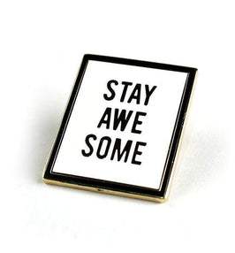 PinSource Embellishments Stay Awesome Enamel Pin