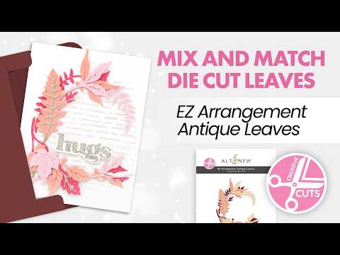 Creative Cuts: EZ Arrangement Antique Leaves Layering Die Set