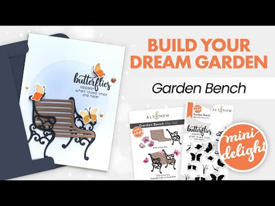 Mini Delight: Garden Bench Stamp & Die Set