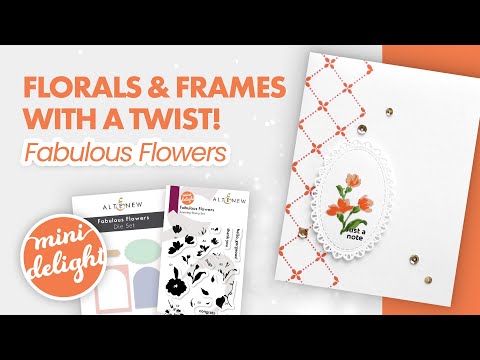 Mini Delight: Fabulous Flowers Stamp & Die Set