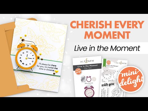 Mini Delight: Live in the Moment Stamp & Die Set