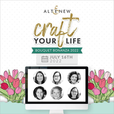 Altenew Workshop Craft Your Life Retreat - Bouquet Bonanza 2022