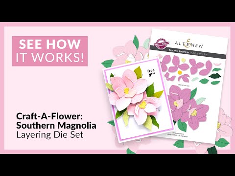 Craft-A-Flower: Southern Magnolia Layering Die Set